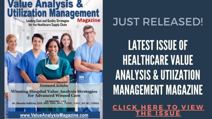 Healthcare Value Analysis & Utilization Management Magazine
