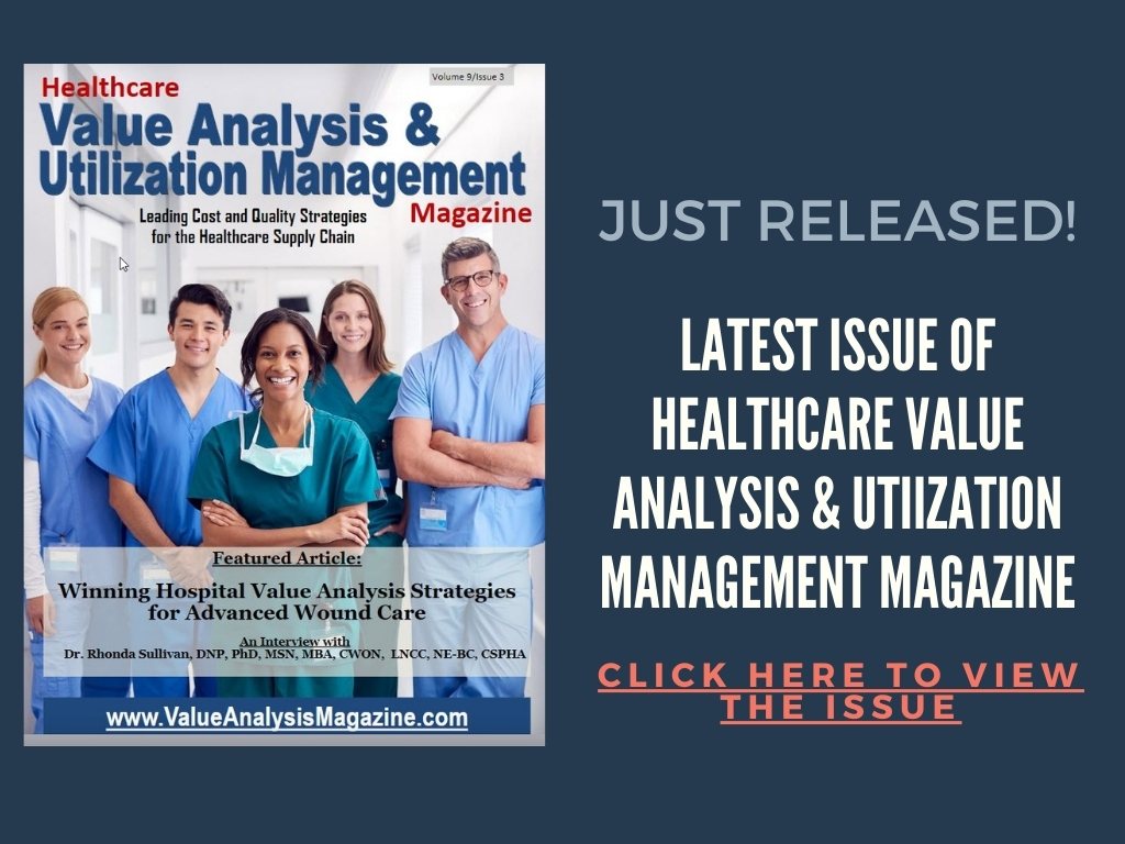 Healthcare Value Analysis & Utilization Management Magazine