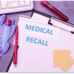 When It Comes to Recalls, What You Don’t Know Can Hurt You - and Your Patients, Too!