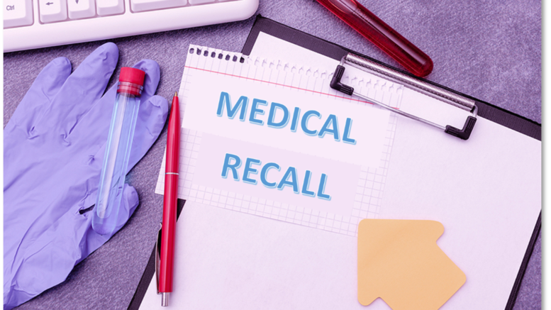 When It Comes to Recalls, What You Don’t Know Can Hurt You - and Your Patients, Too!