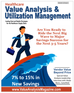 Healthcare Value Analysis & Utilization Management Magazine Volume 11 Issue 1