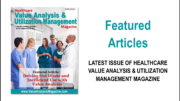 Featured Articles February 2023 – Healthcare Value Analysis & Utilization Management Magazine