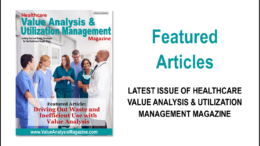 Featured Articles February 2023 – Healthcare Value Analysis & Utilization Management Magazine