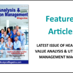 Featured Articles July 2024 – Healthcare Value Analysis & Utilization Management Magazine