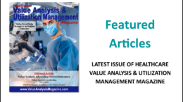 Featured Articles November 2024 – Healthcare Value Analysis & Utilization Management Magazine