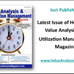 Just Published – Healthcare Value Analysis & Utilization Management Magazine