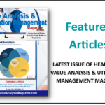 Featured Articles September 2026 – Healthcare Value Analysis & Utilization Management Magazine