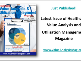 Just Published – Healthcare Value Analysis & Utilization Management Magazine